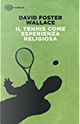 Il tennis come esperienza religiosa by David Foster Wallace