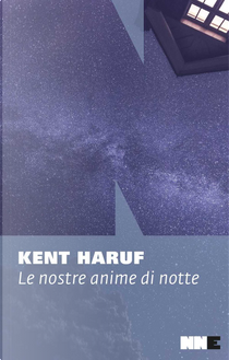 Le nostre anime di notte by Kent Haruf