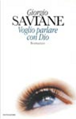 Voglio parlare con Dio by Saviane Giorgio