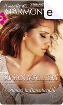 Amori indimenticabili by Susan Mallery