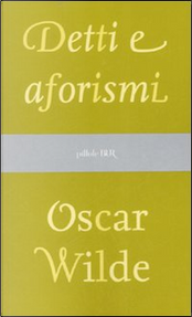 Detti e aforismi by Oscar Wilde