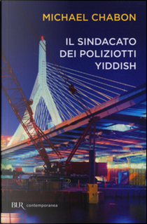 Il sindacato dei poliziotti yiddish by Michael Chabon