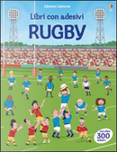 Rugby. Con adesivi. Ediz. illustrata by Jonathan Melmoth, Paul Nicholls