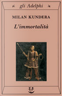 L'immortalità by Milan Kundera