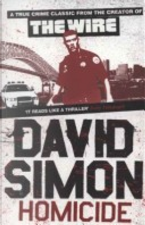 HOMICIDE - A YEAR ON THE KILLING STREETS by David Simon