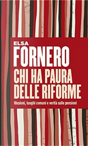 Chi ha paura delle riforme by Elsa Fornero