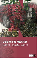 Canta, spirito, canta by Jesmyn Ward
