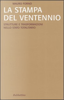 La stampa del Ventennio by Mauro Forno
