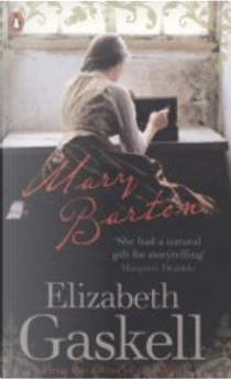 Mary Barton by Elizabeth Cleghorn Gaskell