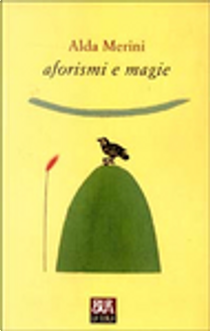Aforismi e magie by Alda Merini