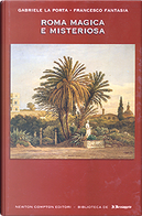 Roma magica e misteriosa by Francesco Fantasia, Gabriele La Porta