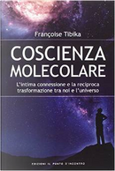 Coscienza molecolare by Françoise Tibika
