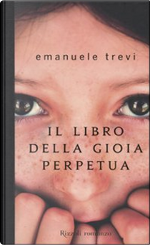 Il libro della gioia perpetua by Emanuele Trevi