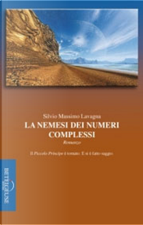 La nemesi dei numeri complessi by Silvio Massimo Lavagna