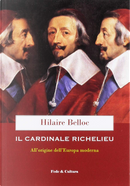 Il cardinale Richelieu by Hilaire Belloc