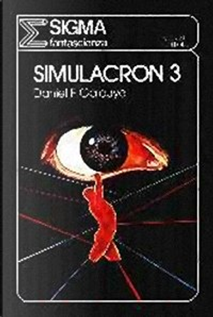 Simulacron 3 by Daniel F. Galouye