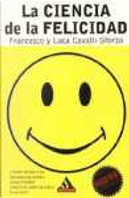 La ciencia de la felicidad by Francesco Cavalli-Sforza