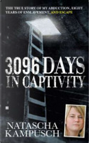 3,096 Days in Captivity by Natascha Kampusch