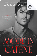 Amore in catene by Anna Zaires