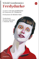Ferdydurke by Witold Gombrowicz