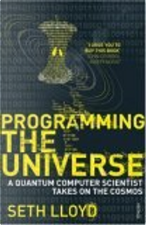 Programming the Universe by Seth Lloyd