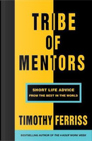 Tribe of Mentors by Timothy Ferriss