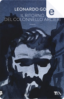 Il ritorno del colonnello Arcieri by Leonardo Gori