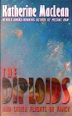 The Diploids by Katherine MacLean
