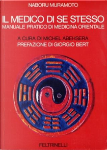 Il medico di se stesso by Naboru B. Muramoto