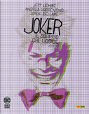 Joker: Il sorriso che uccide vol. 2 by Andrea Sorrentino, Jeff Lemire, Jordie Bellaire