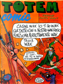 Totem Comic n. 114, anno VII, 1 aprile 1993 by Binet, Carlos Gimenez, Das Pastoras, David Lubrano, E. Sanchez Abuli, Edika, Enrique Ventura, Fer, Fernando Krahn Parada, Forges, Hoviv, Ivà, José Luis Martin, Lluïsot, Luca Boschi, Massimo Caviglia, Miguel Ángel Nieto, Oscar, Palomo, René Pétillon, Sergio Aragones, Stefano Disegni, T. P. Bigart, Tha