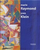 Marie Raymond / Yves Klein by Robert Fleck