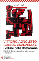 L'eclisse della democrazia by Lorenzo Guadagnucci, Vittorio Agnoletto