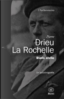 Stato civile. Un'autobiografia by Pierre Drieu La Rochelle