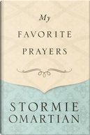 My Favorite Prayers by Stormie Omartian