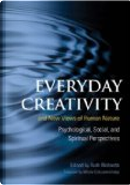 Everyday Creativity and New Views of Human Nature