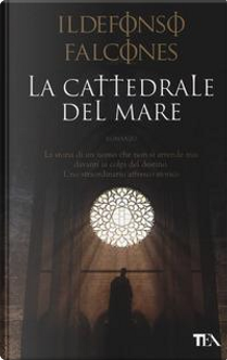 La cattedrale del mare by Ildefonso Falcones