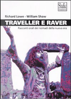 Traveller e raver by Richard Lowe, William Shaw