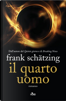 Il quarto uomo by Frank Schätzing