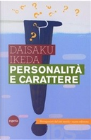 Personalità e carattere by Daisaku Ikeda