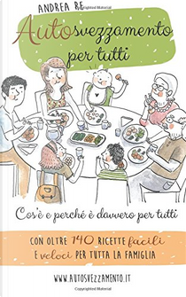 Autosvezzamento per tutti by Andrea Re