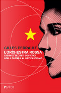 L'orchestra rossa by Gilles Perrault