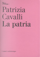 La patria by Patrizia Cavalli
