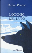 L'occhio del lupo by Daniel Pennac