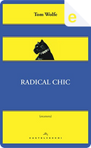 Radical chic by Tom Wolfe