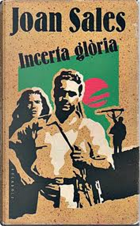 Incerta glòria by Joan Sales
