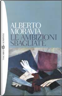 Le ambizioni sbagliate by Alberto Moravia