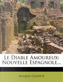 Le Diable Amoureux by Jacques Cazotte