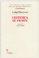 L'estetica di Fichte by Luigi Pareyson
