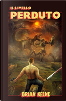 Il livello perduto by Brian Keene